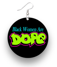 Load image into Gallery viewer, Black Women Are Dope Earrings
