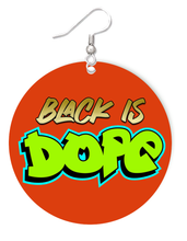 Load image into Gallery viewer, Black Women Are Dope Earrings
