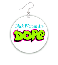 Load image into Gallery viewer, Black Women Are Dope Earrings
